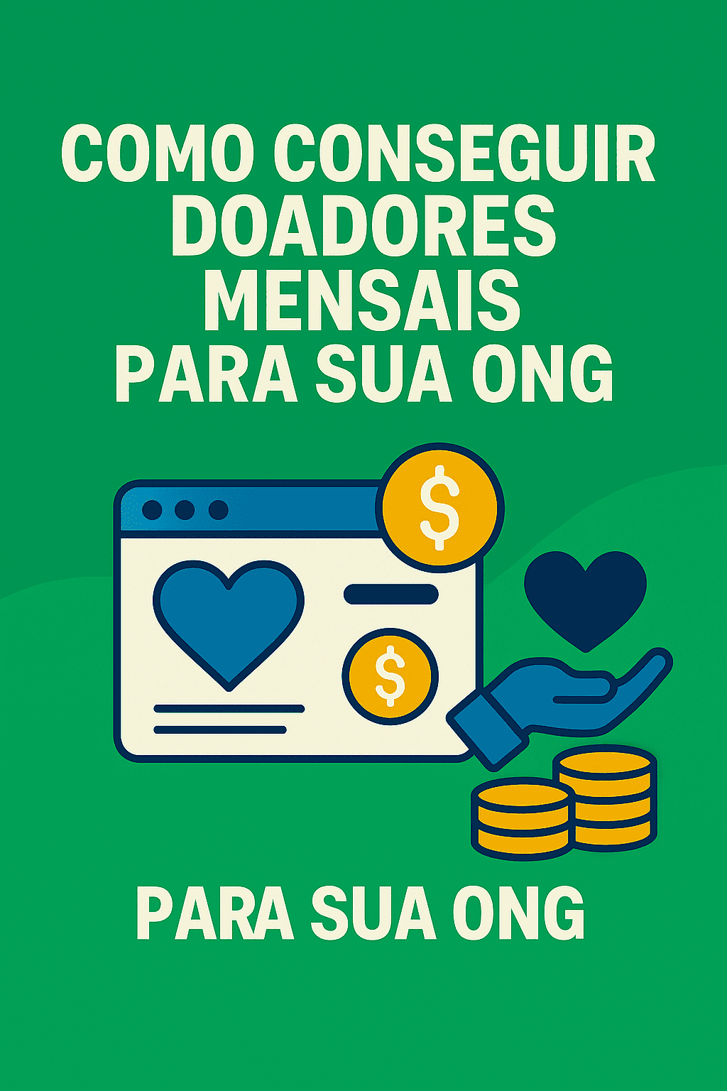 Como conseguir doadores mensais para sua ONG